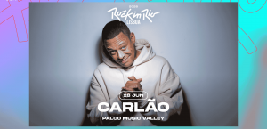 Carlão confirmado no Rock in Rio Lisboa 2026, atuação no Palco Music Valley a 28 de junho